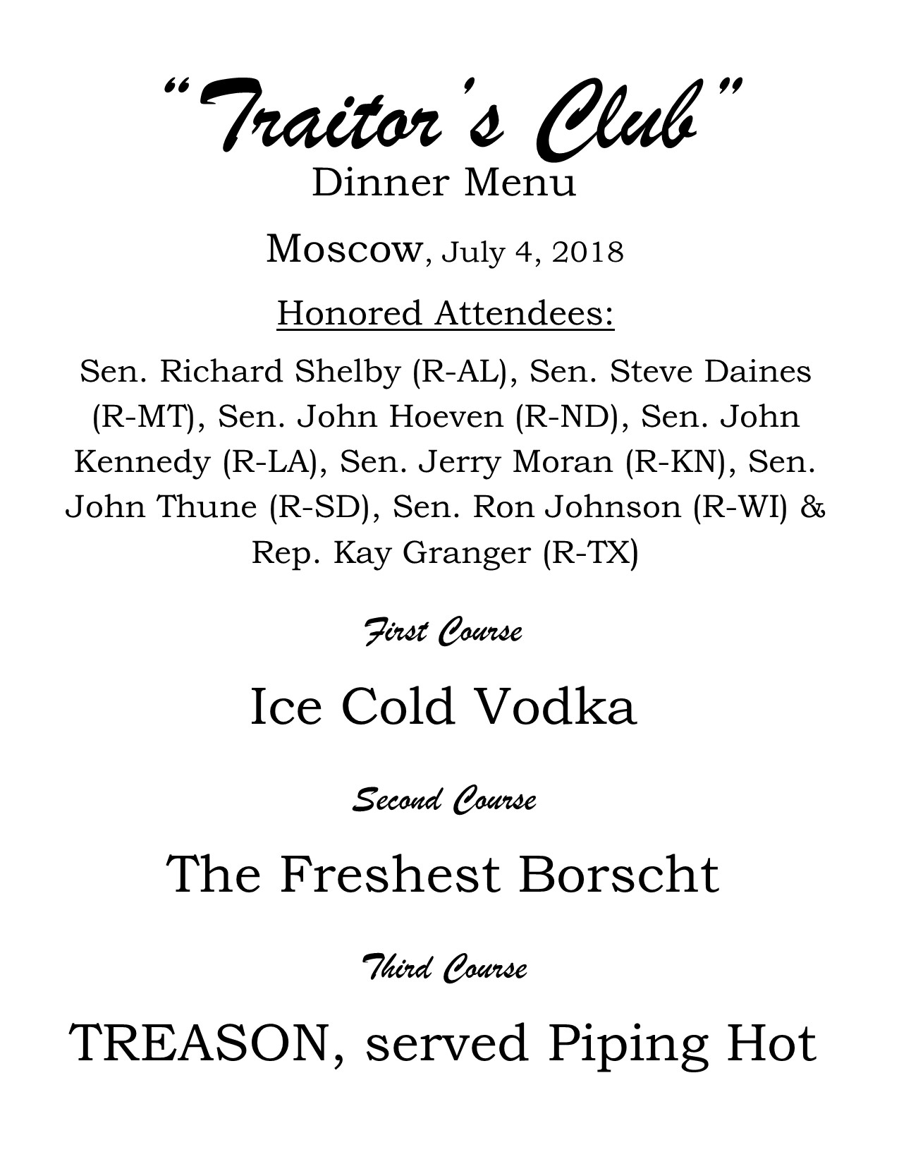 Breaking News: Moscow July 4, 2018 “Traitor’s Club” Dinner Menu Revealed — Treason WAS On The Menu!